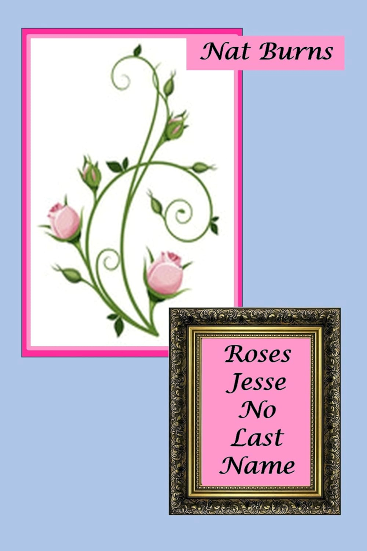 Roses Jesse No Last Name